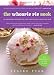 The Whoopie Pie Book: 60 Irresistible Recipes for Cake Sandwiches Classic and New The Whoopie Pie Book: 60 Irresistible Recipes for Cake Sandwiches Classic and New