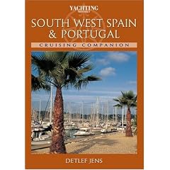 "Yachting Monthly" South West Spain and Portugal Cruising Companion: Cruising Companion