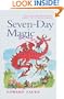 Seven-Day Magic (Edward Eager's Tales of Magic (Prebound))