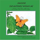 Imagine the Butterfly within Me