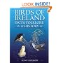 Birds of Ireland: Facts, Folklore and History