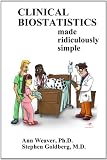 Clinical Biostatistics Made Ridiculously Simple