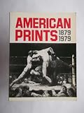 American prints 1879-1979 : catalogue of an exhibition at the Department of Prints and Drawings in the British Museum, 1980