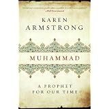 Muhammad: A Prophet for Our Timeby Karen Armstrong