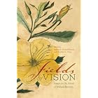 Fields of Vision: Essays on the Travels of William Bartram, 1739-1823 by Kathryn E. Holland Braund, Charlotte M. Porter, Stephanie C. Haas, and Mark Williams