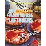 250 Ways to Use Leftovers (Kitchen Companion Series)