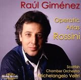 Raúl Giménez - Rossini Operatic Arias