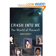 Crash into Me: The World of Roswell