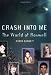 Crash Into Me: The World of <I>Roswell</I> (Roswell Files)