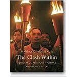 The Clash Within: Democracy, Religious Violence, and India's Future book cover
