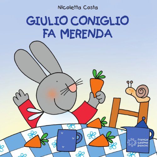 Giulio Coniglio fa merenda (Piccole storie) (Italian Edition)