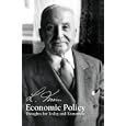 Economic Policy: Thoughts for Today and Tomorrow by  Ludwig von Mises