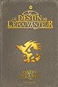 Destin de l'Epouvanteur T8