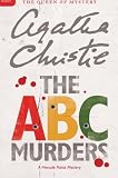 The A. B. C. Murders: A Hercule Poirot Mystery