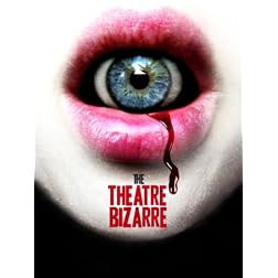 The Theatre Bizarre