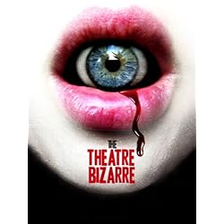 The Theatre Bizarre