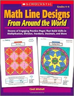 Math Line Designs From Around the World: Grades 4-6: Dozens of Engaging Practice Pages That ...
