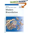 Modern Biooxidation: Enzymes, Reactions and Applications by Rolf D. Schmid and Vlada Urlacher