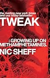Tweak: Growing Up on Methamphetamines