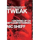 Tweak: Growing Up on Methamphetaminesby Nic Sheff