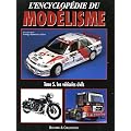L'Encyclop�die du mod�lisme : Tome 5, Les V�hicules civils
