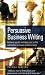 Book Persuasive Business Writing