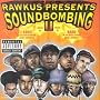 Rawkus Presents Soundbombing Vol 2