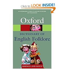A Dictionary of English Folklore (Oxford Paperback Reference)