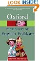 A Dictionary of English Folklore (Oxford Paperback Reference)