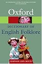 A Dictionary of English Folklore (Oxford Paperback Reference)