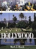 Hollywood Remains to Be Seen: A Guide to the Movie Stars' Final Homes