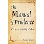 The Manual of Prudence: 400 Years of Worldly Wisdom