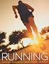 Running: Training-motivation-performance-nutrition