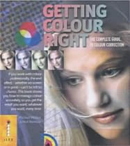 Getting Colour Right: The Complete Guide to Colour Correction