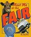 Books : Meet Me at the Fair: Country, State, and World's Fairs & Expositions (First Book)