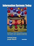 Information Systems Today: Why IS Matters (2nd Edition)