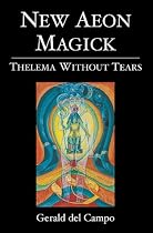 New Aeon Magick: Thelema Without Tears