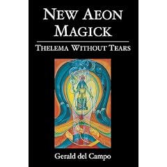 New Aeon Magick: Thelema Without Tears