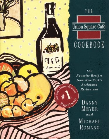 City Travel Guides Discounted  Books : Union Square Cafe Cookbook Ri: 160 Favorite Recipes from New York's Acclaimed Restaurant