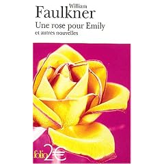 Une Rose pour Emily et autres nouvelles