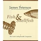 Fish and Shellfish: The Definitive Cook's Companion by  James Peterson