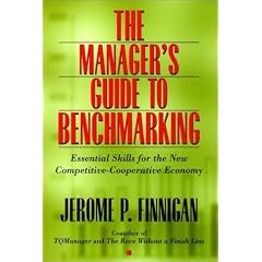 The Manager's Guide to Benchmarking: Essential Skills for the Competitive-Cooperative Economy (Jossey-Bass Business & Management (Hardcover))