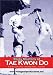 Early Masters of Tae Kwon Do