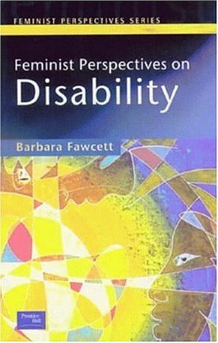 Feminist Perspectives on Disability