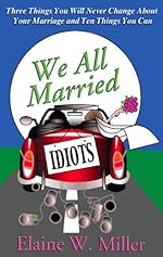 We All Married Idiots