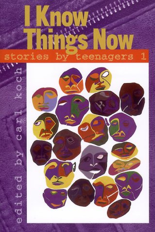 I Know Things Now: Stories by Teenagers 1