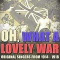 Oh, What A Lovely War
