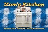 Moms Kitchen: Record Your Familys Cooking Memories (Bristol Memory Books) (Bristol Memory Books)