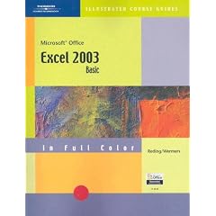 CourseGuide: Microsoft Office Excel 2003-Illustrated BASIC (Illustrated Course Guides)