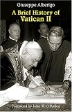 A Brief History of Vatican II